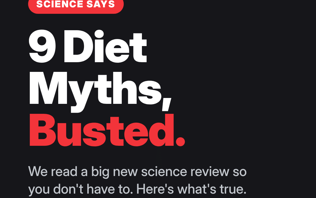 9 diet myths busted by science, from Benchmark Nutrition